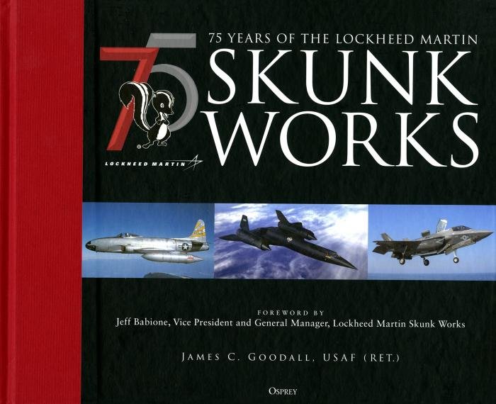 Osprey 75 Years of the Lockheed Martin Skunk Works