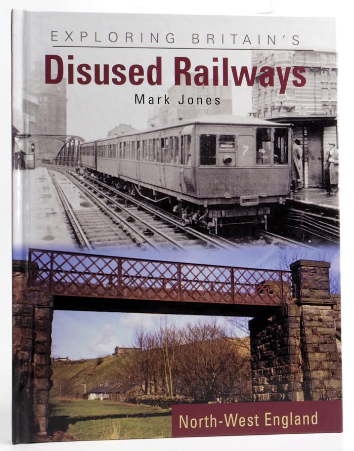 Book Review Exploring Britains Disused Railways